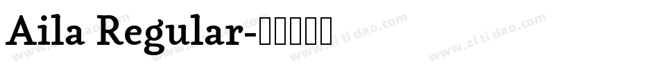 Aila Regular字体转换